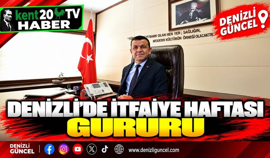 Denizli'de itfaiye haftası gururu