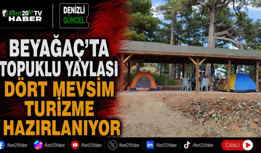 Beyağaç’ta Topuklu Yaylası dört mevsim turizme hazırlanıyor