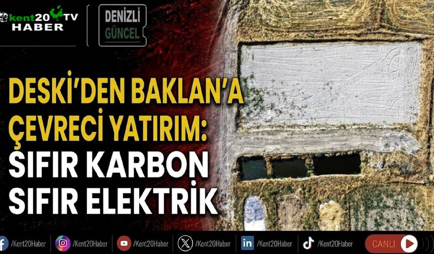 DESKİ’den Baklan’a çevreci yatırım: Sıfır karbon, sıfır elektrik