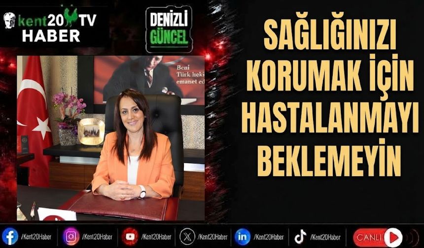 Sağlığınızı korumak için hastalanmayı beklemeyin