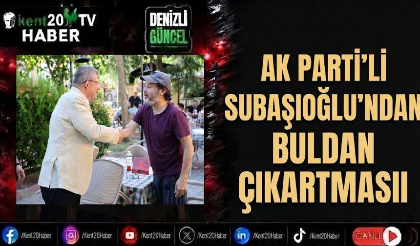 AK Parti’li Subaşıoğlu’ndan Buldan çıkartması