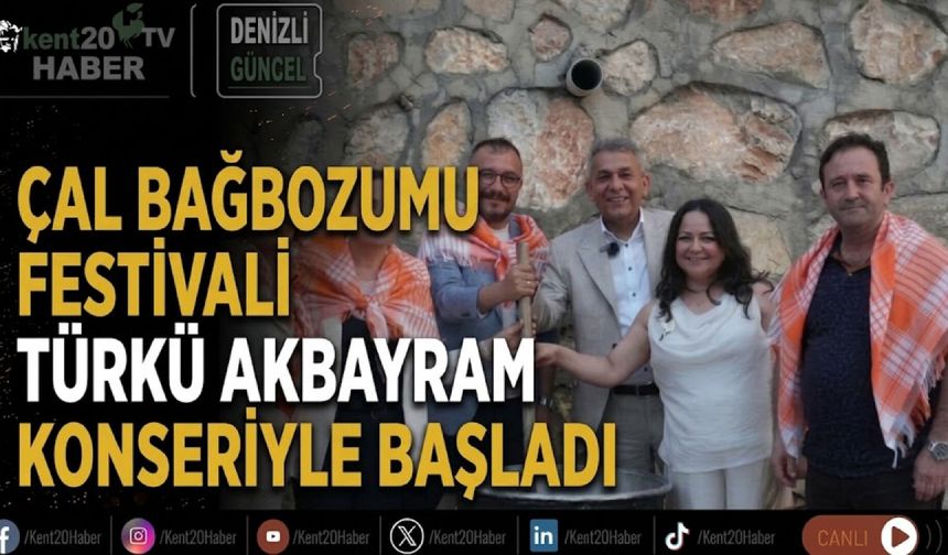 Çal Bağbozumu Festivali Türkü Akbayram konseriyle başladı
