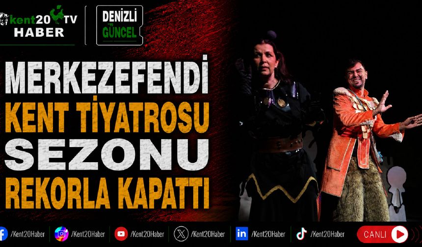 Merkezefendi Kent Tiyatrosu sezonu rekorla kapattı