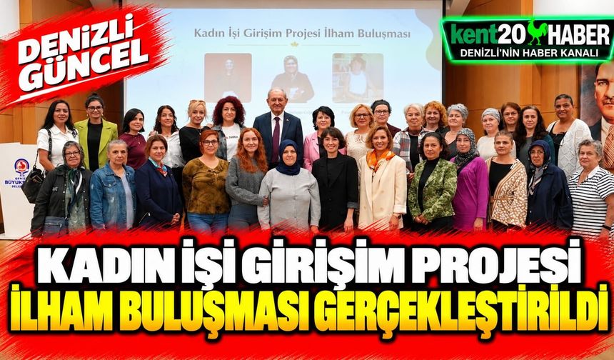 Kadın İşi Girişim Projesi İlham Buluşması Gerçekleştirildi