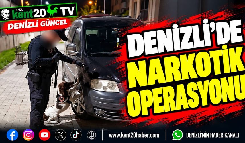 Denizli'de Narkotik Operasyonu