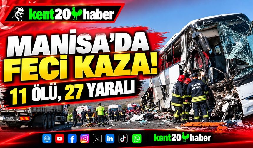 MANİSA’DA FECİ KAZA