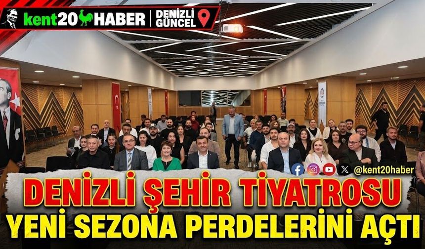 Denizli Şehir Tiyatrosu Yeni Sezona Perdelerini Açtı