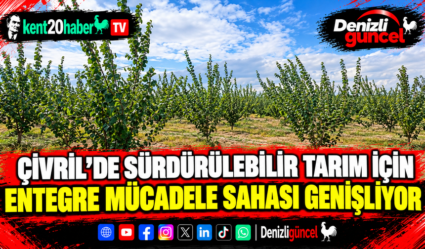 Çivril’de sürdürülebilir tarım için entegre mücadele sahası genişliyor
