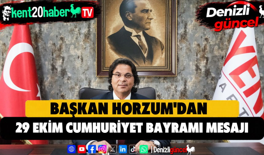 Başkan Horzum'dan 29 Ekim Cumhuriyet Bayramı Mesajı