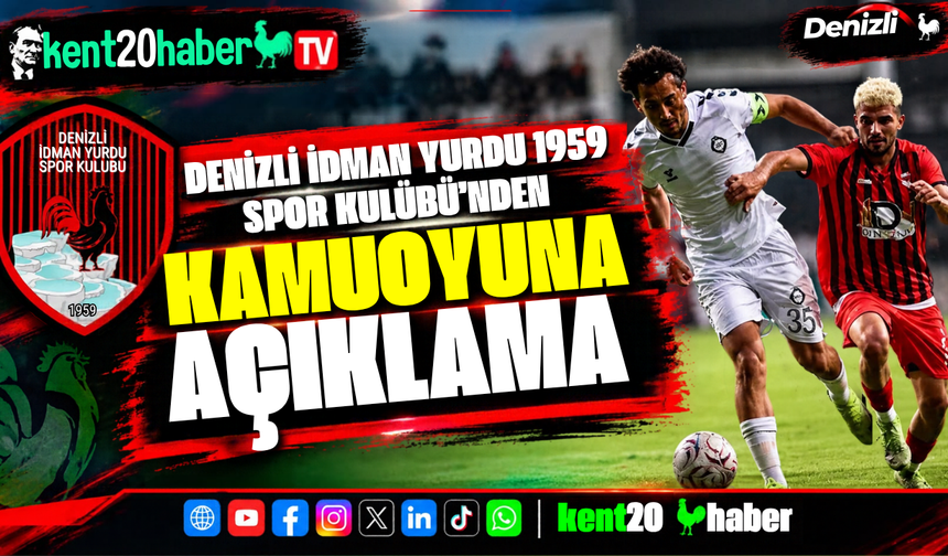DENİZLİ İDMAN YURDU 1959 SPOR KULÜBÜ’NDEN KAMUOYUNA AÇIKLAMA