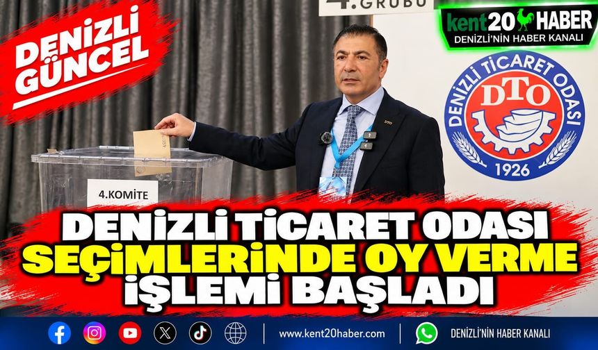 DENİZLİ TİCARET ODASI SEÇİMLERİNDE OY VERME İŞLEMİ BAŞLADI