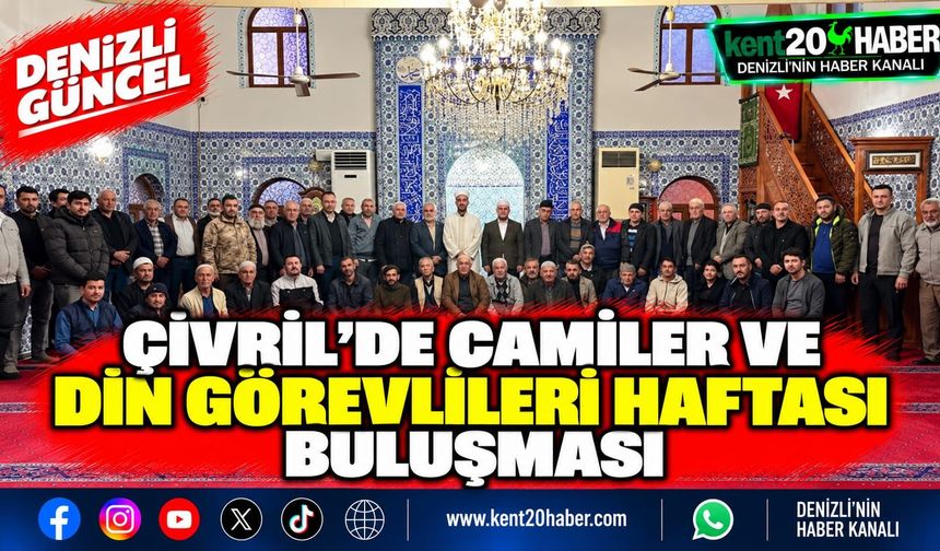 Çivril’de Camiler ve Din Görevlileri Haftası buluşması