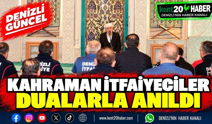 Kahraman İtfaiyeciler Dualarla Anıldı