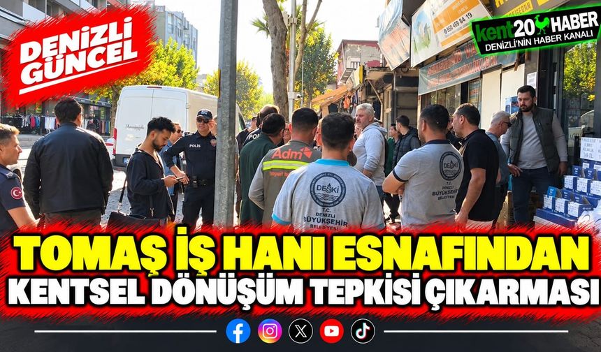 Tomaş İş Hanı Esnafından Kentsel Dönüşüm Tepkisi