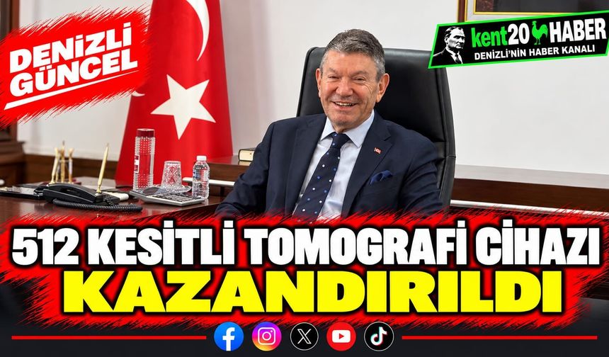 512 kesitli tomografi cihazı kazandırıldı