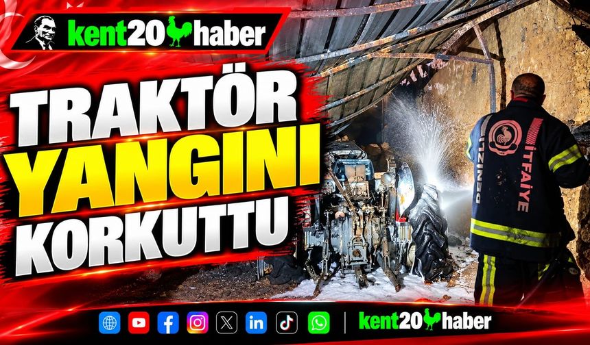 TRAKTÖR YANGINI KORKuttu
