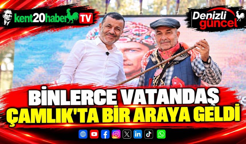 Binlerce Vatandaş Çamlık’ta Bir Araya Geldi