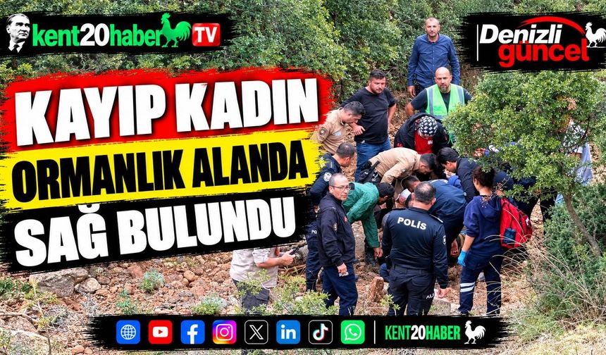 Kayıp kadın ormanlık alanda sağ bulundu