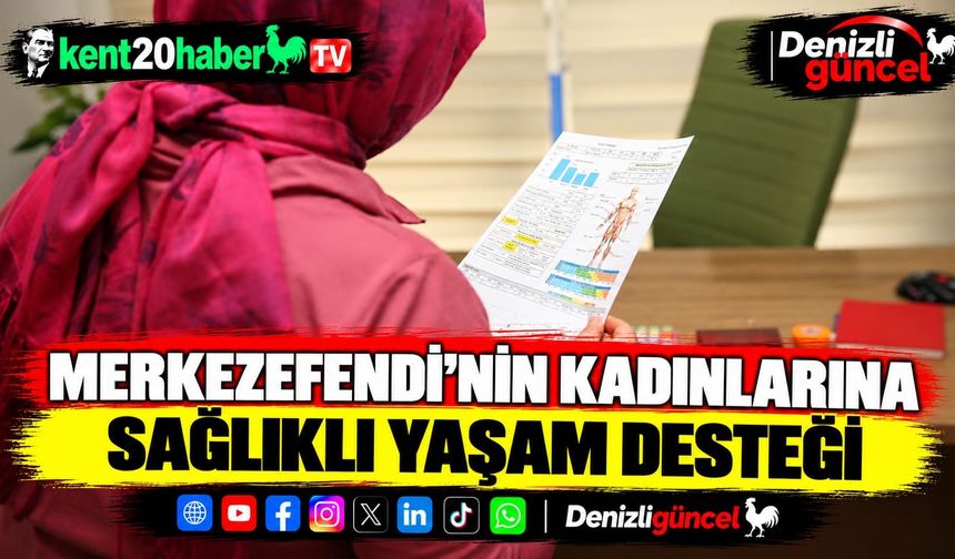 Merkezefendi’nin Kadınlarına Sağlıklı Yaşam Desteği