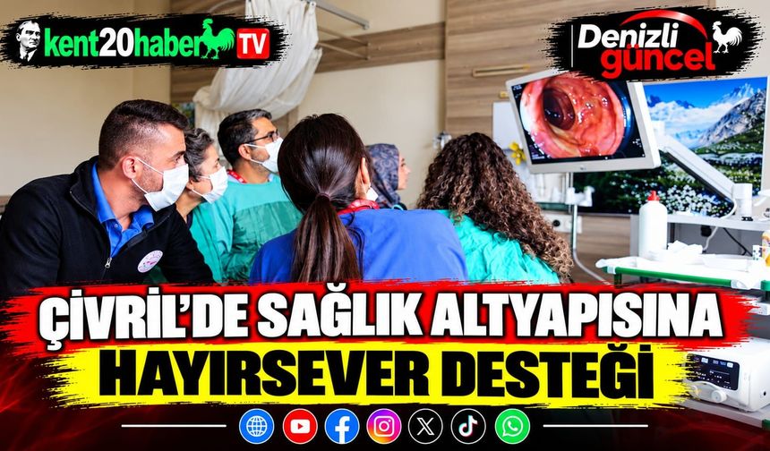 Çivril’de sağlık altyapısına hayırsever desteği