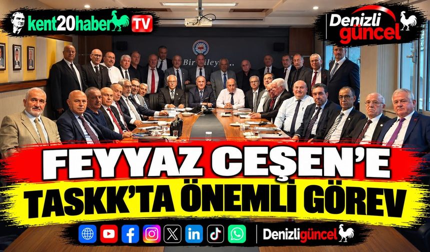 Feyyaz Ceşen’e TASKK’ta önemli görev