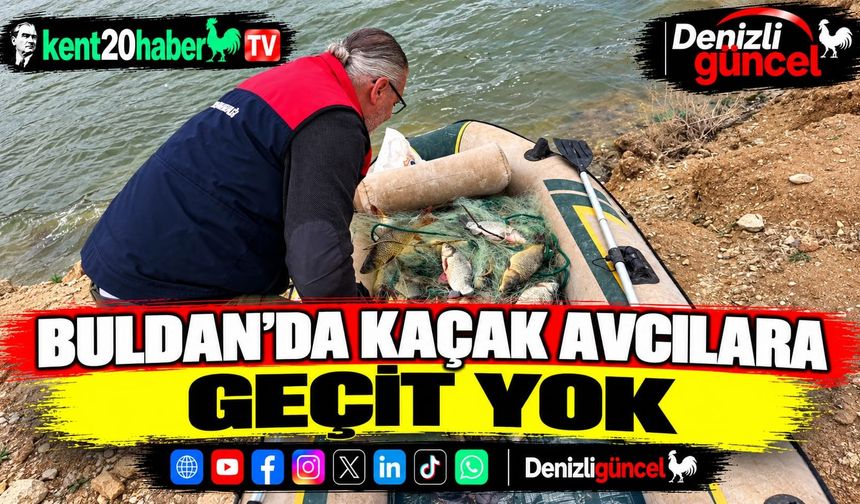 Buldan'da kaçak avcılara geçit yok