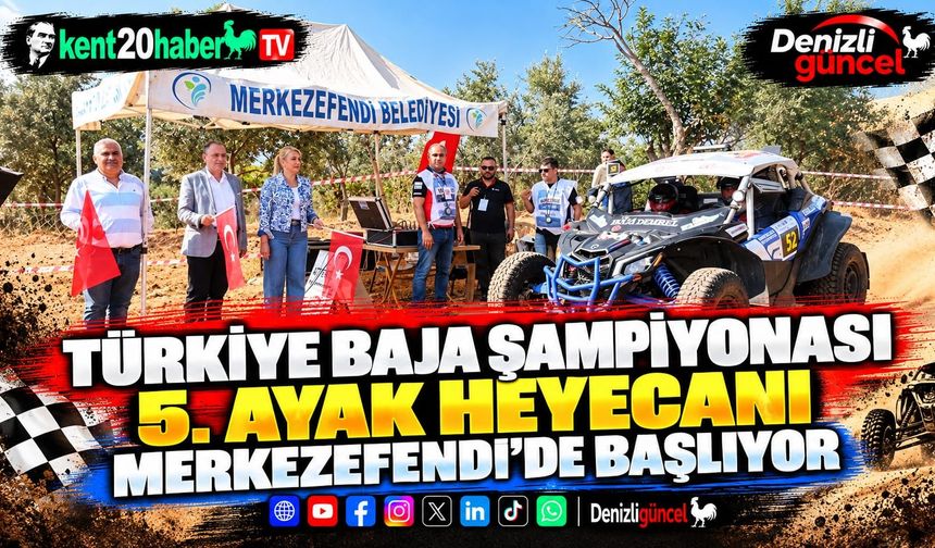 Türkiye Baja Şampiyonası 5. Ayak heyecanı Merkezefendi’de başlıyor