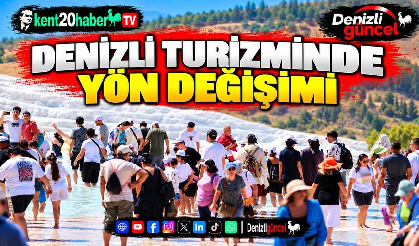 Denizli Turizminde Yön Değişimi