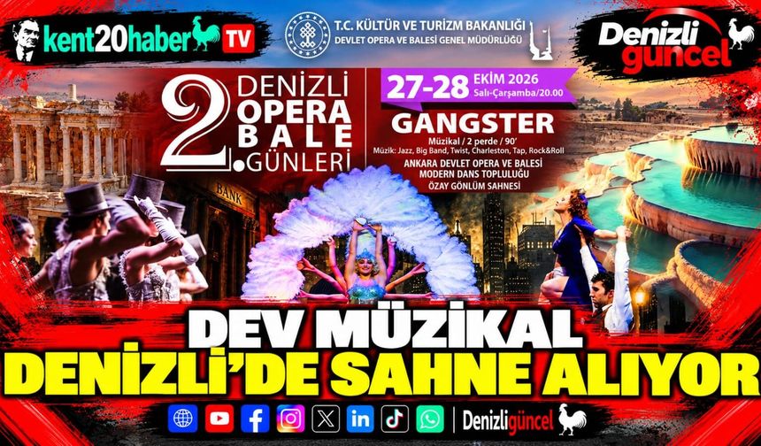 Dev Müzikal Denizli'de Sahne Alıyor
