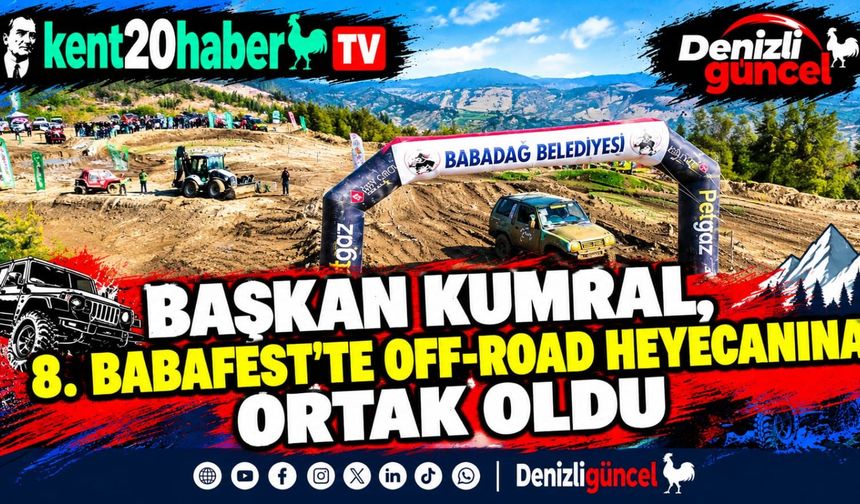 Başkan Kumral, 8. Babafest'te Off-Road Heyecanına Ortak Oldu