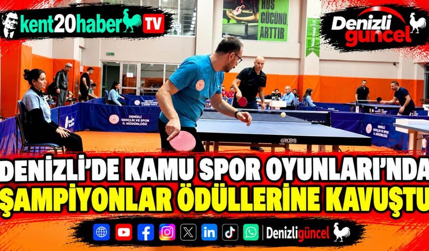 Denizli'de Kamu Spor Oyunları'nda Şampiyonlar Ödüllerine Kavuştu