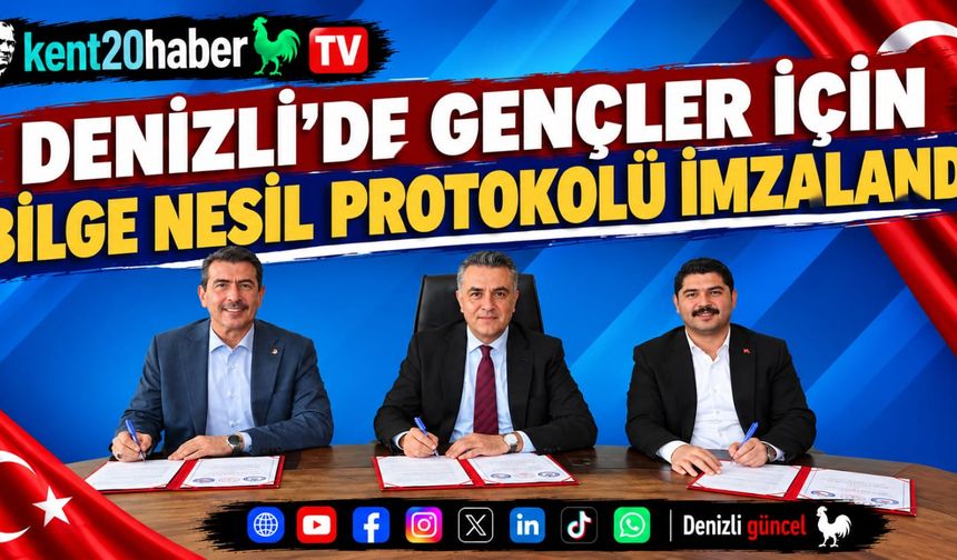 Denizli'de Gençler İçin Bilge Nesil  Protokolü İmzalandı
