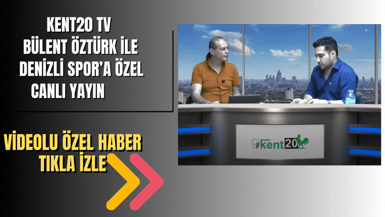 Kent 20 Tv Bülent Öztürk İle Denizli Spor'a Özel