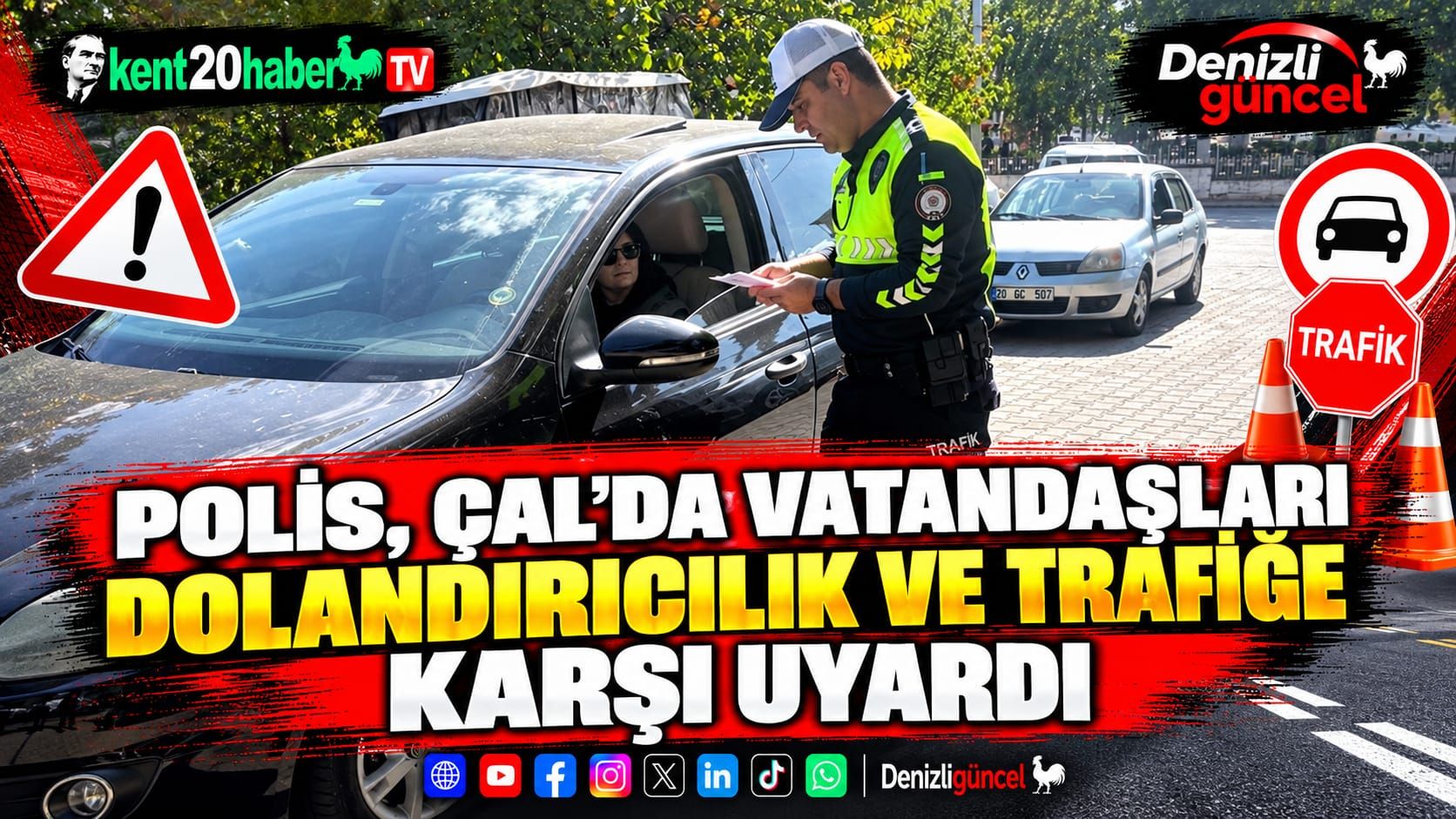 Polis, Çal'da vatandaşları dolandırıcılık ve trafiğe karşı uyardı